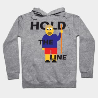 8ts Hold the line! Hoodie